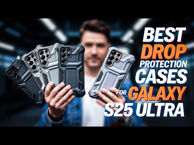 Top 16 Best Galaxy S25 Ultra Drop Protection Cases!