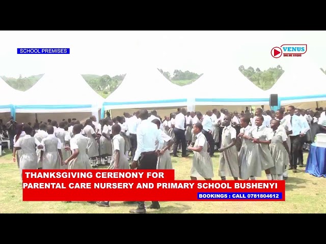 PARENTAL CARE NURSERY AND PRIMARY SCHOOL BUSHENYI THANKGIVING CEREMONY FOR PLE RESULTS 2024