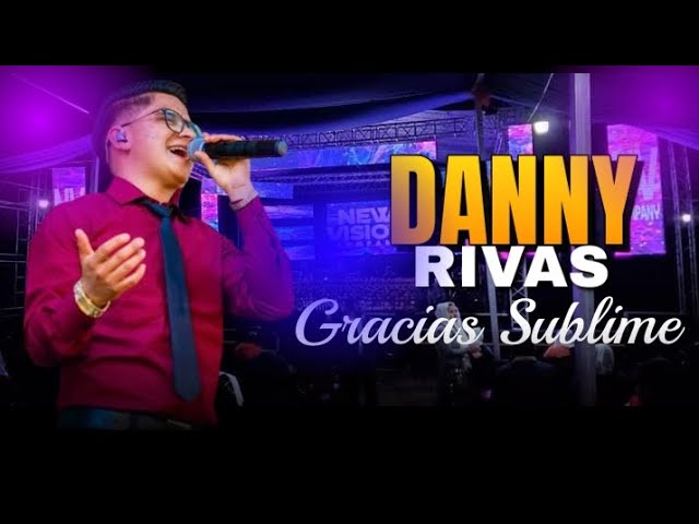 🎤Dany Rivas // Gracias Sublime 🕊🎤  SUBCRIBETE A NUESTRA CARNAL