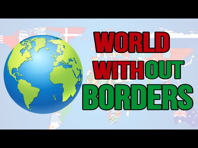 Imagine World Without Borders: Single Country