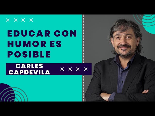 Carles Capdevila: Educar con humor es posible