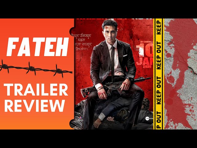 Fateh Trailer Review | Reviewwala