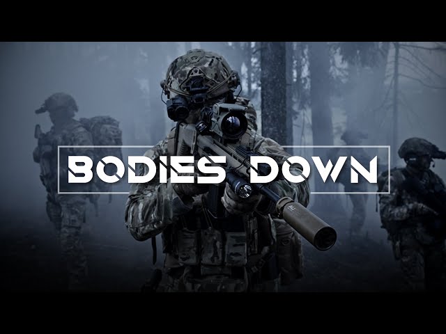 Bodies Down || Military Motivation