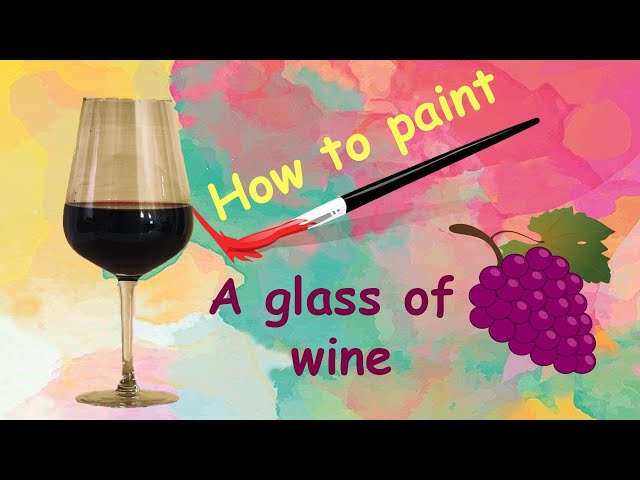 Glass of Red Wine Painting | Learn How