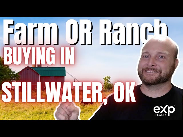 What Do YOU Need To KNOW About Stillwater OK Farms FOR SALE?