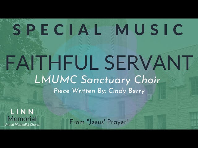 Special Music: Faithful Servant