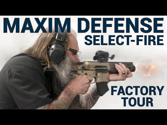 Touring the Maxim Defense Factory with Select Fire