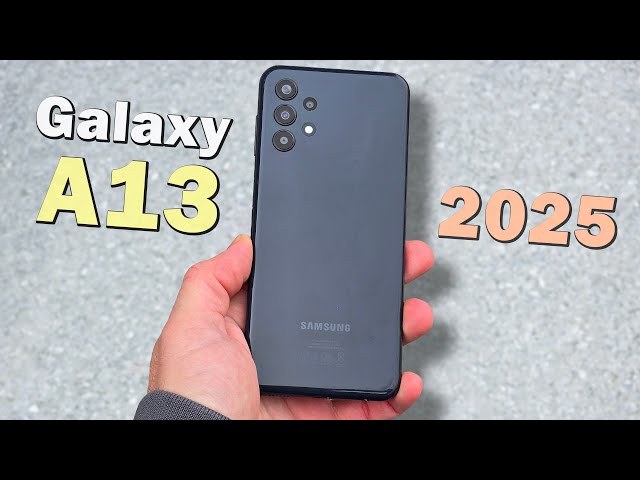 Samsung Galaxy A13 in 2025: Still Worth It?