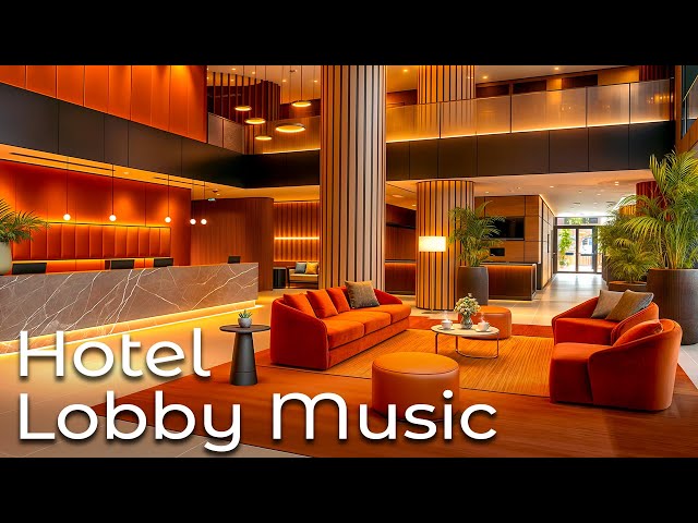 Hotel Lobby Music - Relaxing Jazz Saxophone Instrumental & Soft Jazz Background Music for Good Moods