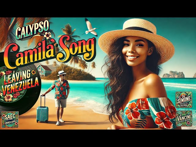 CAMILA'S SONG - Leaving Venezuela.