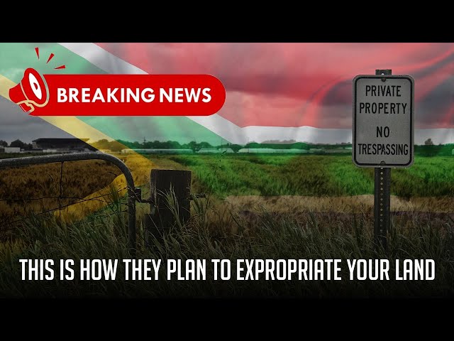 Breaking News: This is How They Plan to Expropriate Your Land