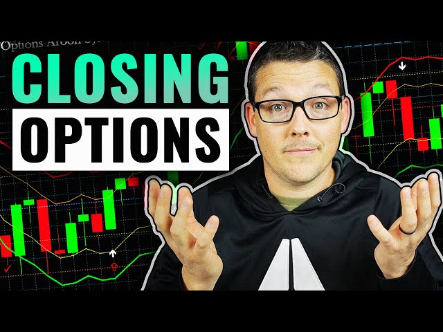 BEFORE Trading Options Learn How To Close Them! Options Trading For Beginners