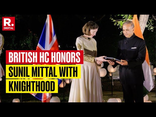 Bharti Enterprises Chairman, Sunil Bharti Mittal, Receives Honorary Knighthood from British HC