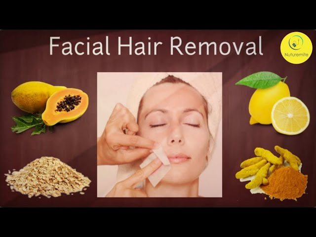 How To Remove Facial Hair At Home? || Home Remedies For Facial hair Removal: Nuturemite