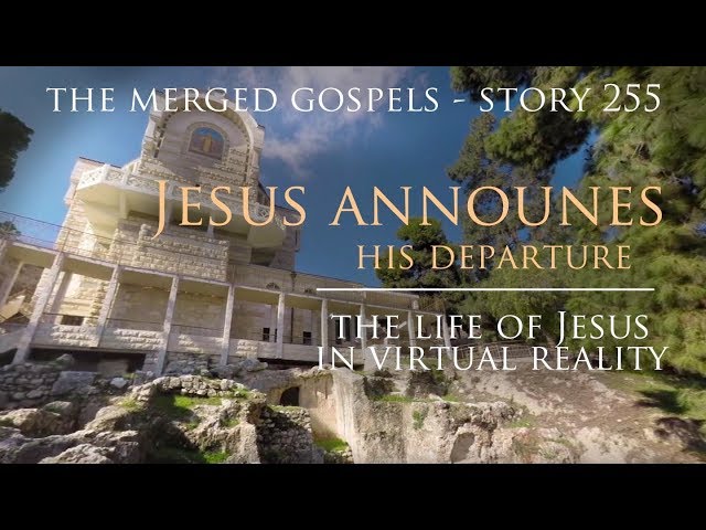 Story 255 Jesus Announces His Departure