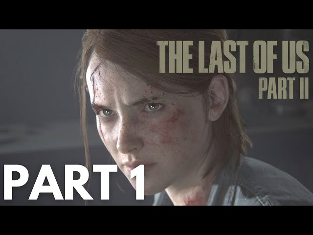 THE LAST OF US 2 PS5 - Gameplay Walkthrough Part 1 (4K HDR)