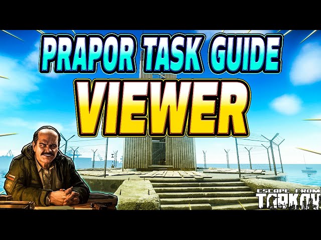 Viewer - Prapor Task Guide - Escape From Tarkov