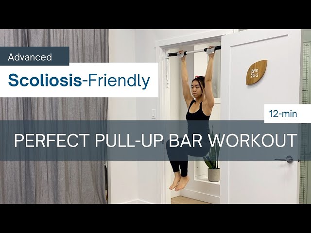 12-Min Scoliosis-Friendly PERFECT PULL-UP BAR Workout (ADVANCED)