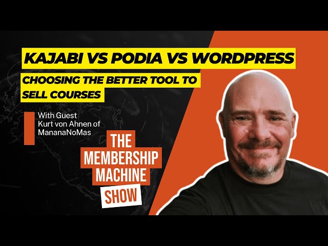 Kajabi vs Podia vs WordPress Choosing The Better Tool To Sell Courses