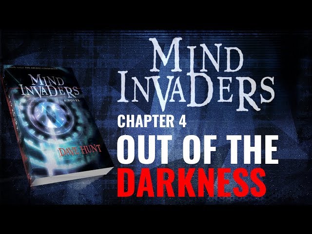 Mind Invaders Chapter 4 - Out of the Darkness