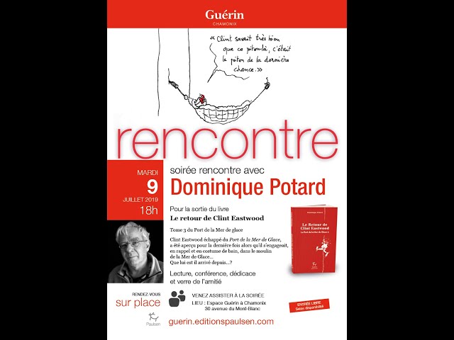 Soirée Rencontre espace Guérin avec Dominique Potard -09 juillet 2019