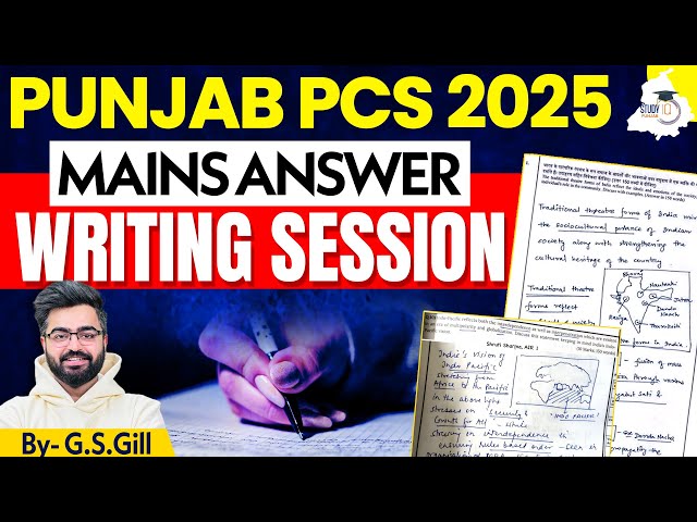 Punjab PCS 2025; Mains Answer Writing Session | By Gill Sir | Punjab StudyIQ