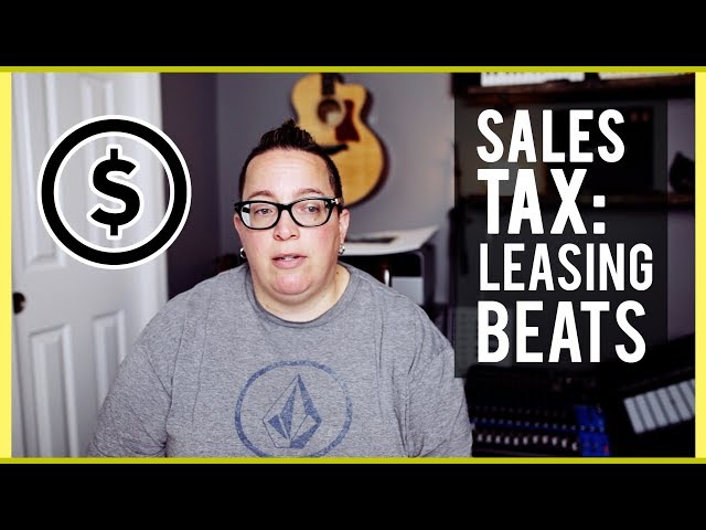 Sales Tax on Leasing Beats | Beat maker Business Tips