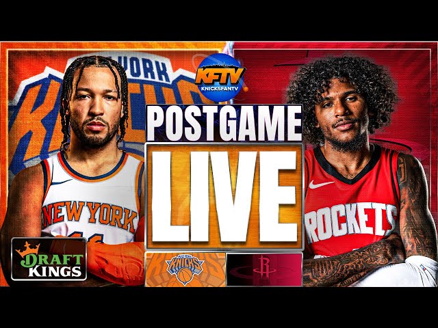 Knicks vs Rockets Post Game Show: Highlights, Analysis & Caller Reactions - EP 577