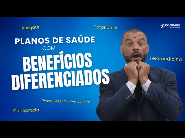 5 PLANOS DE SAÚDE COM BENEFÍCIOS INCRÍVEIS QUE VOCÊ PRECISA CONHECER!