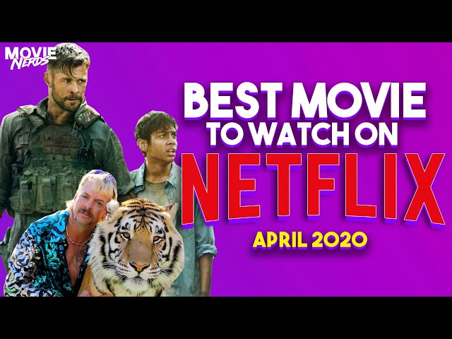 Best Movie To Watch On Netflix April 2020