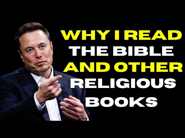 Elon Musk On Reading the Bible As A Twelve Years Old Boy