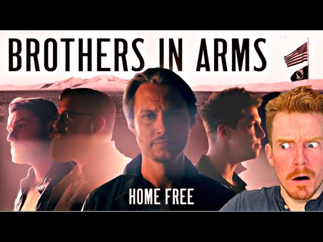 Home Free - Brothers in Arms (REACTION)