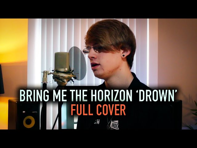 Bring Me The Horizon 'Drown' [Full Cover]