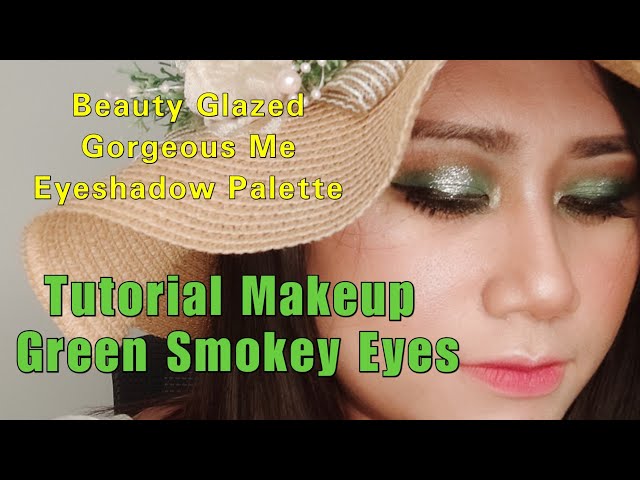 Tutorial Makeup Green Smokey Eyes 💚 || Beauty Glazed Eyeshadow Palette