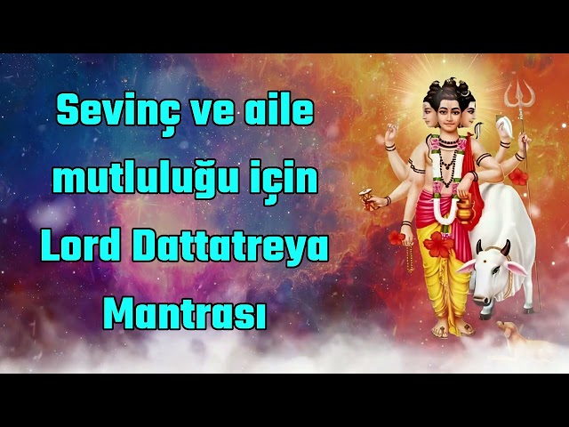 Lord Dattatreya Mantrası Sevinç ve Aile Mutluluğu