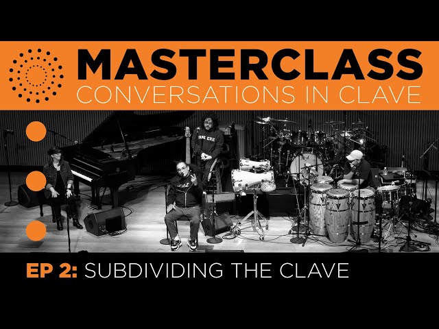 Conversation In Clave, Ep. 2 – “Subdividing the Clave” w/ Horacio "El Negro” Hernández