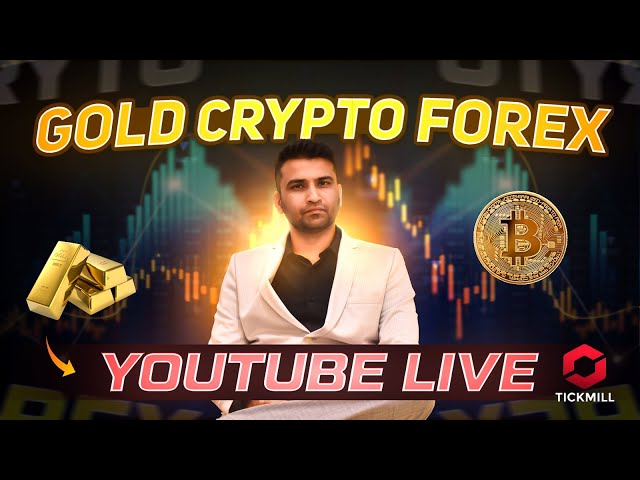 YOUTUBE LIVE "Gold, Crypto & Forex Market Forecast | Sponsored by Tickmill 🌟"