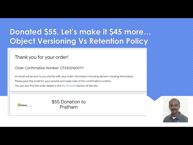 Donated $55, Let’s make it $45 more…Object Versioning Vs Retention Policy Cloud Storage #donate