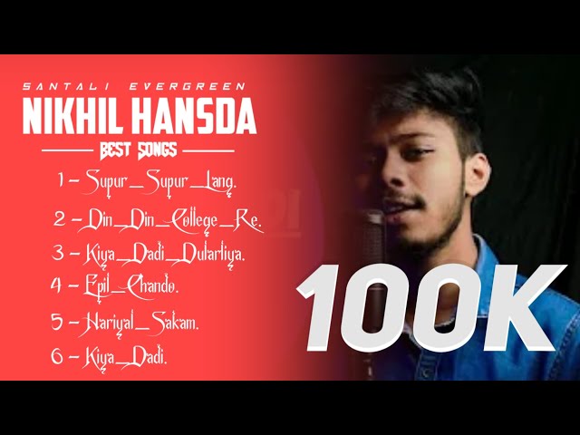 Santali mashup collection song by Nikhil Hansda || Best santali song || Evergreen Santali song.