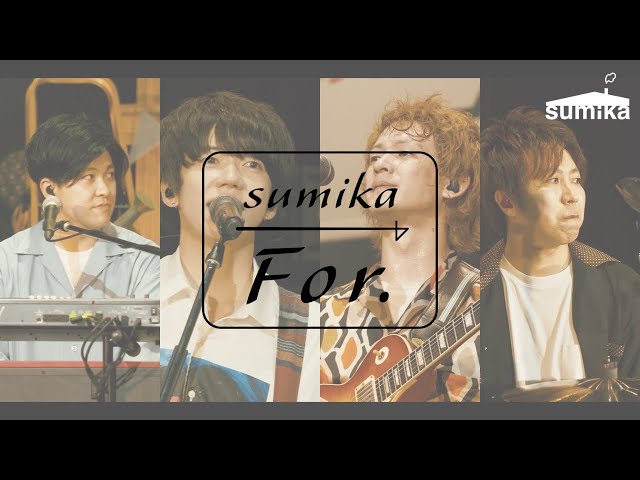 sumika / 4th Album『For.』2022.09.21 Release