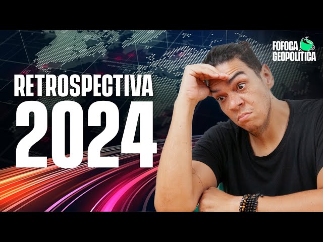 RETROSPECTIVA 2024: AS VEZES QUE O MUNDO QUASE ACABOU! | FOFOCA GEOPOLÍTICA #74