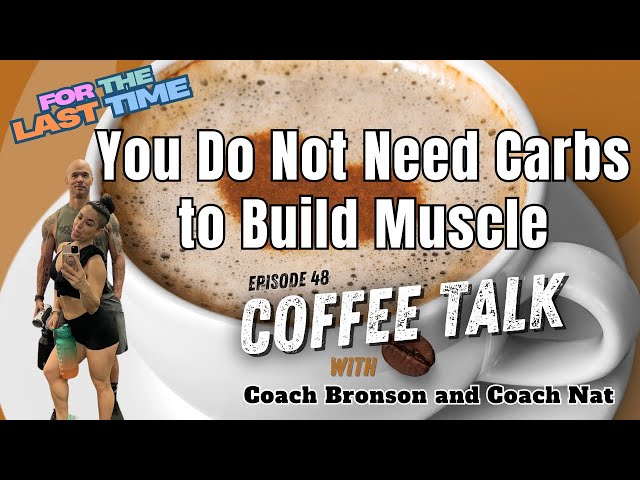 EP 48: You Do Not Need Carbs to Build Muscle