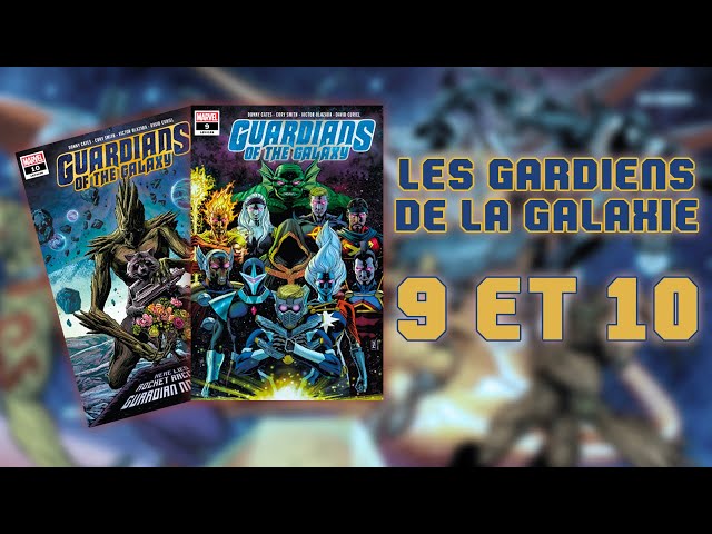 Les gardiens de la galaxie (2019) #9 & #10