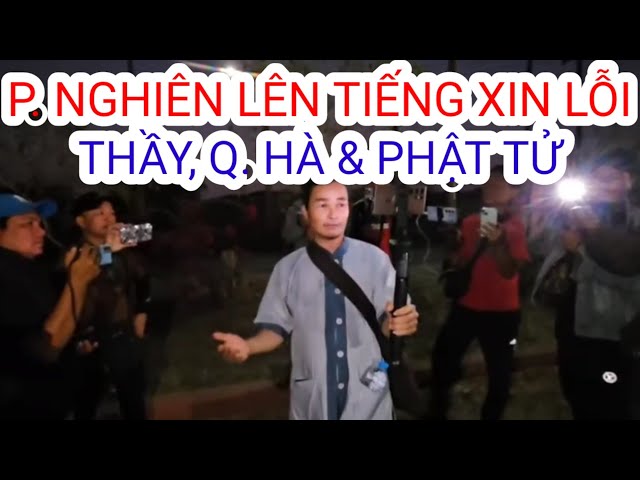 Phước Nghiêm Lên Tiếng Xin Lỗi Thầy Tuệ ,Sơn Tây Phố & Phật Tử