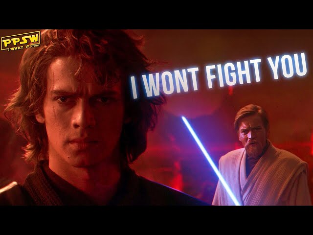 What If Anakin Skywalker Refused to Fight Obi Wan on Mustafar