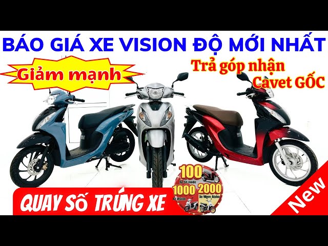 Báo giá Vision màu độ 2025. Giá giảm mới nhất dịp cuối năm tại Hồng Đức 10