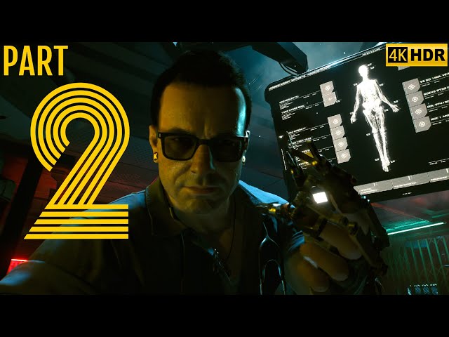 CyberPunk 2077 Walkthrough Part 2 (4K HDR 60 FPS Gameplay) ACT 1 The RipperDoc, The Ride | StreetKid