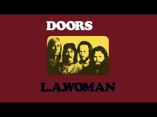 The Doors - L.A. Woman (Remastered) [Full Album]