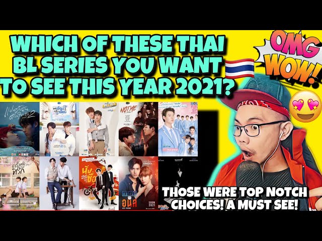 22 NEW UPCOMING THAI BL SERIES OF 2021 🇹🇭 (REACTION)