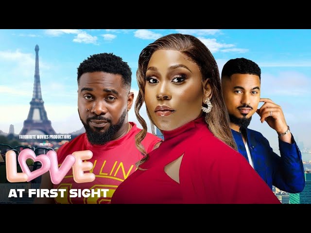 LOVE AT FIRST SIGHT - Ekama Etim-Inyang, Ben Touitou, Uzor Arukwe | New Nollywood Movie 2024